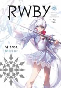 Rwby GN Official Manga Anthology Mirror Mirror