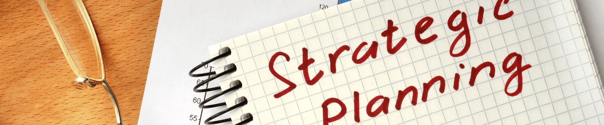 Strategic Planning.
