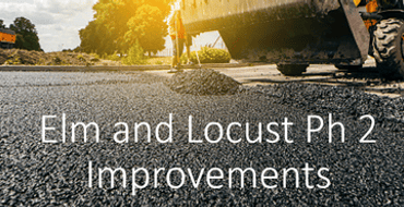 Elm and Locust Ph 2 Improvements