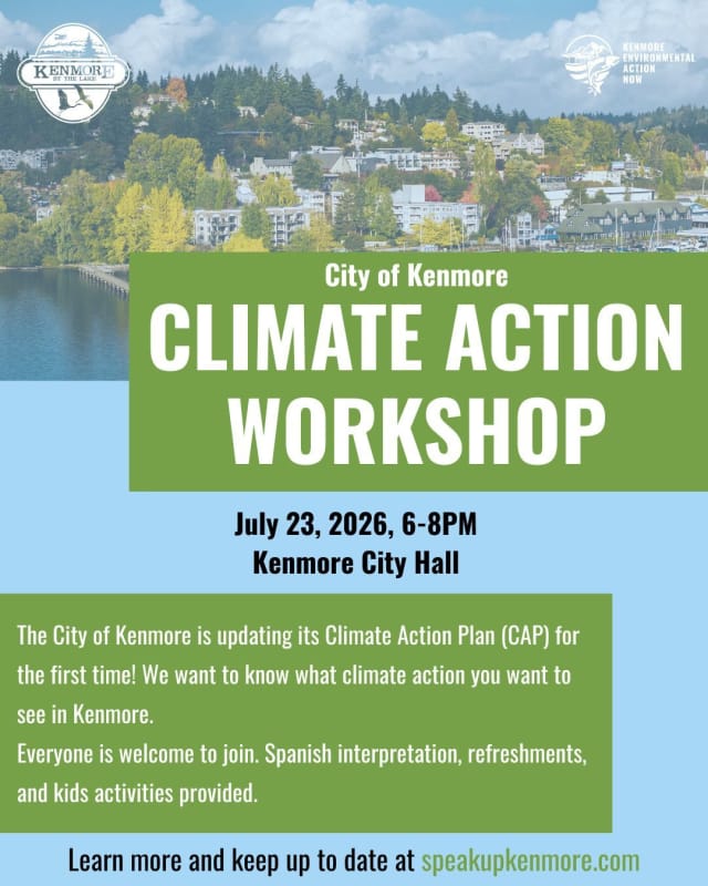 Poster for the Climate Action Workshop, hosted at Kenmore City Hall on July 22nd at 6-8pm. 