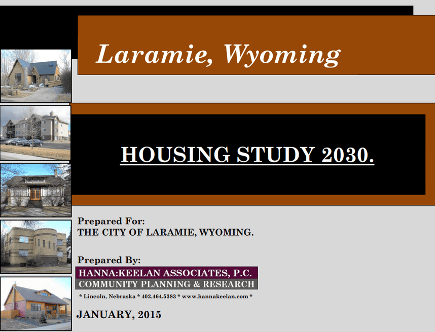 Cover of the Laramie Housing Study 2030 featuring photographs of several housing types and the title “Laramie, Wyoming Housing Study 2030,” prepared for the City of Laramie in January 2015.