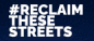 Reclaim These Streets