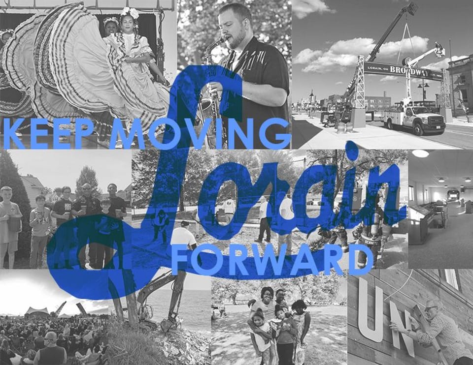 KEEP MOVING LORAIN FORWARD