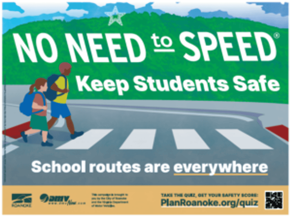 Image shows two students carrying backpacks crossing a crosswalk with the caption "No need to speed, keep students safe."