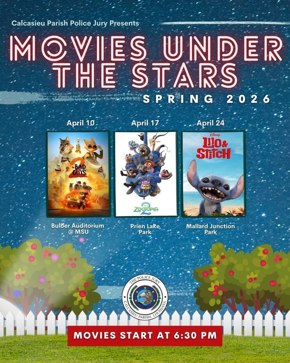 Flyer with all of movies listed. April 10th, Bad Guys 2 is showing at Bulber Auditorium at McNeese. April 17th, Zootopia 2 is showing at Prien Lake Park. April 24th, Lilo and Stitch live action is showing at Mallard Junction Park. Movies start at 6:30 PM.