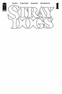 Stray Dogs #1 CVR C Blank