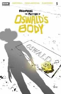 Regarding Matter Of Oswalds Body #5