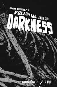 Follow Me Into The Darkness #4 CVR B Connelly Wraparound