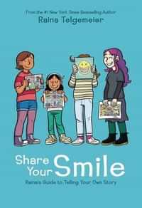 Share Your Smile Rainas Guide To Telling Your Own Story HC