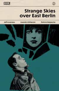 Strange Skies Over East Berlin #2 CVR B