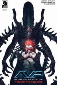 Aliens Vs Predator Thicker Than Blood #1