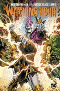 Wonder Woman and Justice League Dark TP Witching Hour