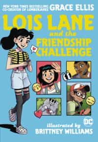 Lois Lane and the Friendship Challenge GN