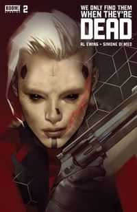 We Only Find Them When Theyre Dead #2 Second Printing