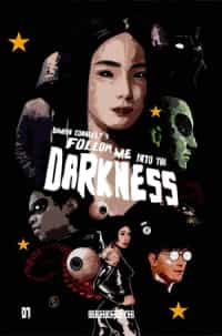 Follow Me Into The Darkness #1 CVR B Connelly
